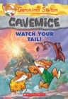 Image for Watch Your Tail! (Geronimo Stilton Cavemice #2)