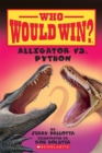 Image for Alligator vs. Python (Who Would Win?)