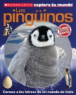 Image for Scholastic explora tu mundo: Los pinguinos