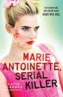 Image for Marie Antoinette, Serial Killer