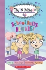 Image for Scholastic Reader Level 2: Twin Magic #2: School Bully, Beware!