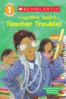 Image for Scholastic Reader Level 1: The Saturday Triplets #3: Teacher Trouble!