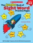 Image for The The Jumbo Book of Sight Word Practice Pages : 200 Top High-Frequency Words With Quick Assessments