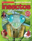 Image for Scholastic Explora Tu Mundo: Insectos y Otras Criaturas