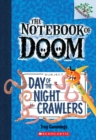 Image for Day of the Night Crawlers: A Branches Book (The Notebook of Doom #2)