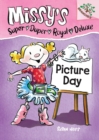 Image for Picture Day: A Branches Book (Missy&#39;s Super Duper Royal Deluxe #1)