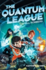 Image for The Quantum League #1: Spell Robbers