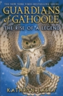 Image for Guardians of Ga&#39;Hoole: The Rise of a Legend