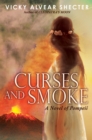 Image for Curses and Smoke: A Novel of Pompeii