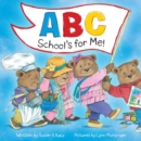 Image for ABC School&#39;s for Me!