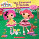 Image for Lalaloopsy: The Sweetest Friends