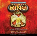 Image for Infinity Ring Book 4: Curse of the Ancients - Audio Library Edition