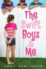 Image for The Swift Boys &amp; Me