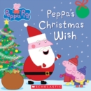 Image for Peppa&#39;s Christmas Wish (Peppa Pig)