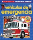 Image for Scholastic Explora Tu Mundo: Vehiculos de emergencia