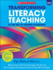 Image for Transforming Literacy Teaching in the Era of Higher Standards: Middle School : Model Lessons and Practical Strategies That Show You How to Integrate the Standards to Plan and Teach With Confidence