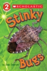 Image for Scholastic Reader Level 2: Stinky Bugs