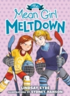Image for The Mean Girl Meltdown (Sylvie Scruggs, Book 2)