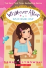 Image for Bad Hair Day (Whatever After #5)