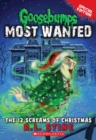 Image for The 12 Screams of Christmas (Goosebumps Most Wanted: Special Edition #2)