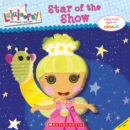 Image for Lalaloopsy: Star of the Show