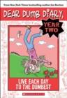 Image for Live Each Day to the Dumbest (Dear Dumb Diary Year Two #6)