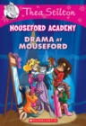 Image for Drama at Mouseford (Thea Stilton Mouseford Academy #1) : A Geronimo Stilton Adventure