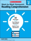 Image for Week-by-Week Homework: Reading Comprehension Grade 2 : 30 Passages * Text-based Questions * Meets Core Standards