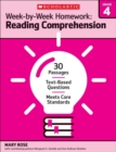 Image for Week-by-Week Homework: Reading Comprehension Grade 4 : 30 Passages * Text-based Questions * Meets Core Standards