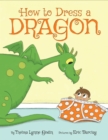 Image for How to Dress a Dragon