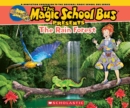 Image for The Magic School Bus Presents: The Rainforest: A Nonfiction Companion to the Original Magic School Bus Series