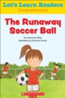 Image for Let&#39;s Learn Readers: The Runaway Soccer Ball