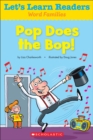 Image for Let&#39;s Learn Readers: Pop Does the Bop!