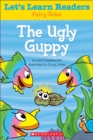 Image for Let&#39;s Learn Readers: The Ugly Guppy