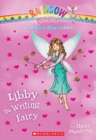 Image for The Magical Crafts Fairies #6: Libby the Writing Fairy