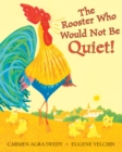 Image for The Rooster Who Would Not Be Quiet!