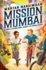 Image for Mission Mumbai: A Novel of Sacred Cows, Snakes, and Stolen Toilets : A Novel of Sacred Cows, Snakes, and Stolen Toilets