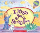 Image for I Miss You, Stinky Face (Board Book)