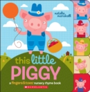 Image for This Little Piggy : A Fingers &amp; Toes Nursery Rhyme Book