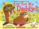 Image for Are You My Daddy?