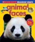 Image for Animal Faces (Scholastic Discover More)