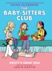 Image for Kristy's Great Idea: A Graphic Novel (The Baby-sitters Club #1) (Revised edition) : Full-Color Edition