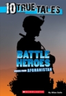 Image for 10 True Tales: Battle Heroes