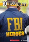 Image for 10 True Tales: FBI Heroes