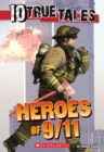 Image for 10 True Tales: Heroes of 9/11