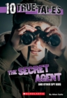 Image for Secret Agent (10 True Tales)