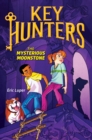 Image for The Mysterious Moonstone (Key Hunters #1)