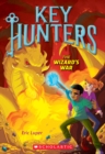 Image for The Wizard&#39;s War (Key Hunters #4)