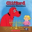 Image for Clifford Celebrates Hanukkah (Classic Storybook)