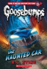 Image for The Haunted Car (Classic Goosebumps #30)